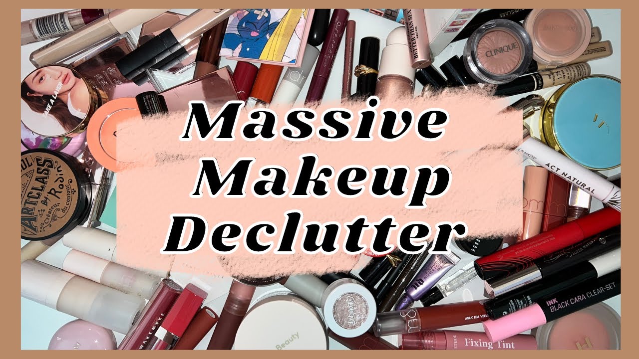 Decluttering All Of My Makeup Part 1 Of Makeup Declutter Youtube