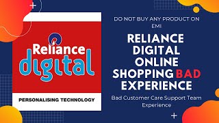 Reliance Digital Online Shopping Bad Experience