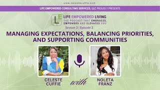 S2.E2: Managing Expectations, Balancing Priorities, and Supporting Communities with Noleta Franz