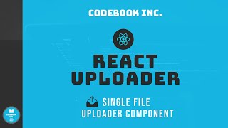 React File Uploader | Part 2 | Single File Uploader Component