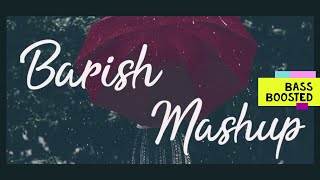 Baarish (Bass Boosted) Best Heartbreak Mashup | Latest Songs Remix | Aftermorning Chillout