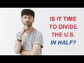 why dividing the u.s. in half could be the solution we need