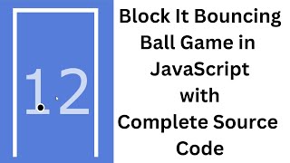 Block it Bouncing ball game in JavaScript| CodingWithRohani