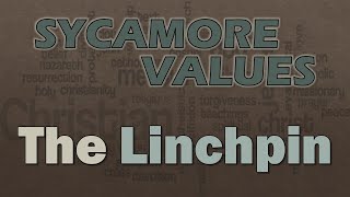 SYCAMORE VALUES - The Linchpin