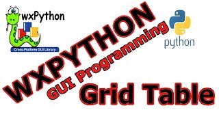 wxPython GUI - Creating Grid (Table) Part One #25