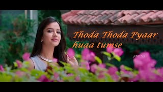 Thoda Thoda pyaar huaa | Love Song | Hindi Song | Stebin Ben | Nilesh Ahuja | Sidharth M , Neha S |