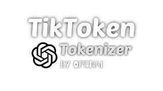 Introducing TikToken | The Ultimate NLP Tokenizing Library for Seamless OpenAI API Integration