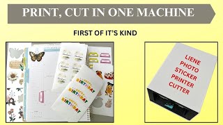 PRINT AND CUT IN ONE MACHINE! Liene PixCut S1 Photo Sticker Printer and Cutter