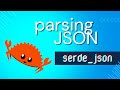 Parse JSON with Rust & Serde