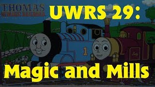 UWRS 29: Magic and Mills