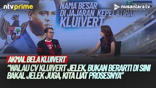 [FULL] Akmal Bela Kluivert, Beda Sama Towel: Walau CV-nya Jelek, Bukan Berarti di Timnas Jelek Juga!