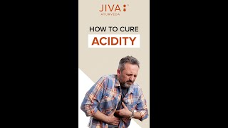 एसिडिटी के लक्षण, कारण और घरेलू उपाय |#JivaAyurveda #Acidity #AyurvedicTreatment #HomeRemedy #shorts