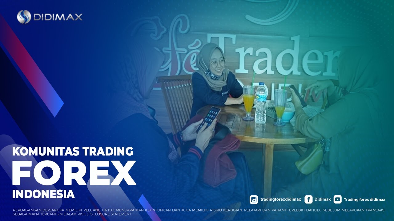 EDUKASI TRADING FOREX DI CAFE TRADER DIDIMAX BANDUNG - YouTube