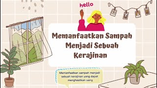 Memanfaatkan Sampah Manjadi Sebuah Kerajinan