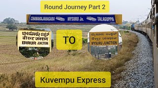 16221 | Birur Junction To Mysuru Junction | Kuvempu Express | Round Train Journey | Part 2 |