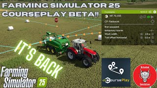 COURSEPLAY IS BACK | FARMING SIMULATOR 25