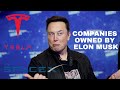 Companies owned by Elon Musk #elonmusk #spacex #tesla #boringcompany #neuralink #openAI #solarcity