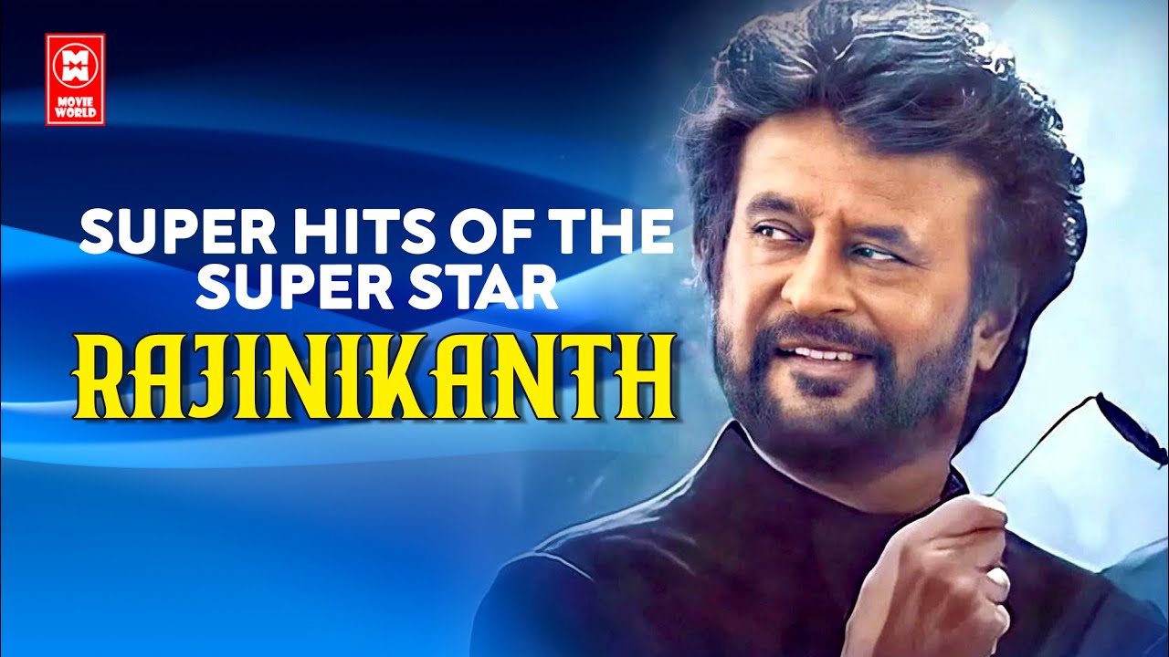 Super Hits Of The Superstar Rajinikanth | Old Hit Songs | Video Jukebox ...