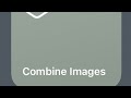 How To Create Custom Shortcut To Quickly Combine Two Images & Save To Photos On Your iPhone