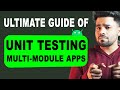 Master Unit Testing for Android Apps: Modularization, Repository, UseCase, ViewModel and MVVM Guide
