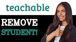 How Delete Remove Student From Teachable Course (2025)