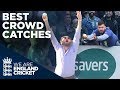 Amazing, Unbelievable And Funny Crowd Catches! 😂 | Best Crowd Catches | England Cricket 2019