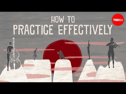How to practice effectively...for just about anything - Annie Bosler and Don Greene How to practice effectively...for just about anything - Annie Bosler and Don Greene