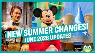 NEW Walt Disney World June 2026 Updates | Summer Experiences, Closures & What's Next