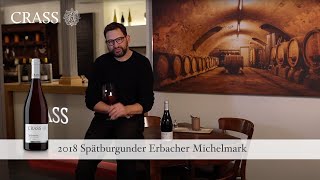 Weingut Crass | Vorstellung 2018 Erbacher Michelmark Spätburgunder trocken