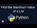 Python Problem Solving - Numerical: 1. Find Maximum Value of a List - Simply Explained