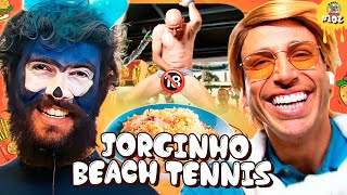 ESPECIAL DE FIM DE ANO COM JORGINHO BEACH TENNIS - Rango Brabo #102