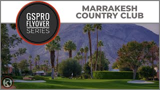 GSPro Course Flyover - Marrakesh Country Club - Designed by JGixrod