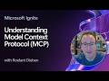 Understanding Model Context Protocol (MCP)
