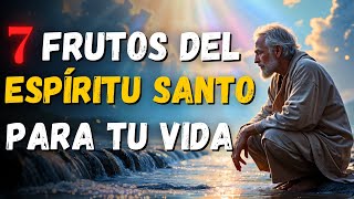 Los 7 Frutos del ESPÍRITU SANTO: La Clave para una Vida TRANSFORMADA