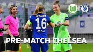 Pre-Match UWCL Chelsea FC | VfL Wolfsburg