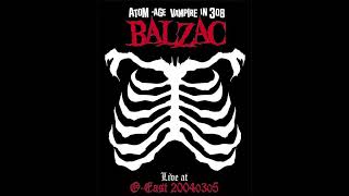 Balzac: Live at O-East 2004.03.05 (Released on 2005)