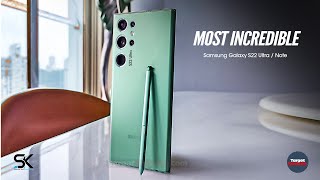 Samsung Galaxy S22 Ultra/Note - THE MOST INCREDIBLE