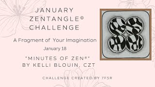 Minutes of Zen - Beginner Zentangle ® - A Fragment of your Imagination! January 18. Stricles.