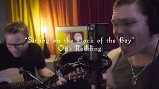 Smith & Myers - Sitting on the Dock of the Bay (Otis Redding) [Acoustic Cover]