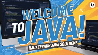 #1 Welcome to Java! | Hackerrank Java Solutions