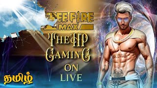 TAMIL Free Fire MAX | TheHP GaminG | #Garenadontimposehindi