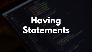 SQL Learning Path - Having Statements