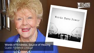 Words of Kindness, Source of Healing with Dr. James Dobson’s Family Talk | 1/27/2021