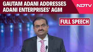 Adani Speech | Gautam Adani Addresses Adani Enterprises' Annual General Meeting: Full Speech