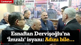 Esnaftan Dervişoğlu'na 'İmralı' isyanı: Adını bile ağzına almak istemeyenler el ele tutuşuyor