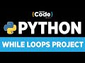 Python Tutorial For Beginners | Python While Loop Tutorial - Project | Python Loops | SimpliCode