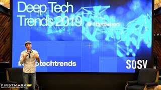 Deep Tech Trends 2019 // Benjamin Joffe, HAX/SOSV (FirstMark's Hardwired NYC)