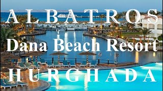 Hotel Dana Beach Resort Albatros 5-star #2022 #hotel #egypt #albatros #hurghada #resort #beach