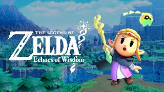 Hyrule Field Theme - The Legend of Zelda: Echoes of Wisdom OST