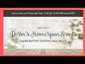 DESSA'S HOMESPUN SCENTS 7/20 Preorder List Overview + I NEED YOUR HELP!